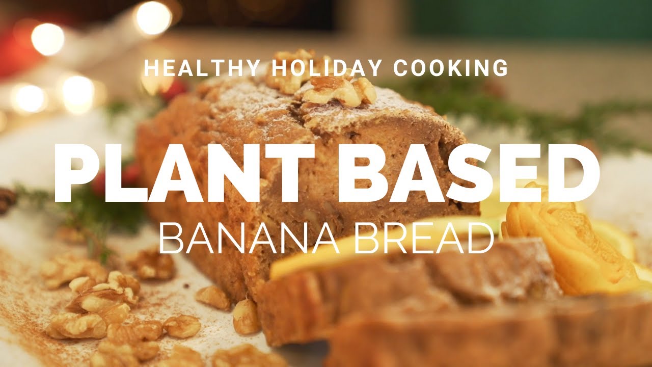 Banana Bread || Plant-based Holiday Cooking